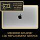 Macbook Air A2337 M1 Screen Replacement Service Send & Receive